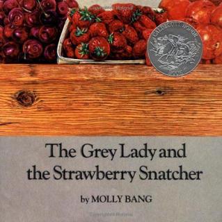 The gray lady and the strawberry snatcher