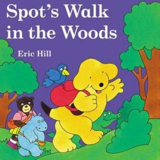 【星球故事】小熊郊游记 Spot's Walk in the Woods