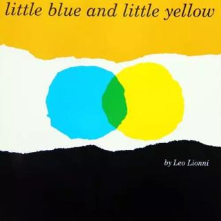 Little blue and little yellow [LA Unit 2]