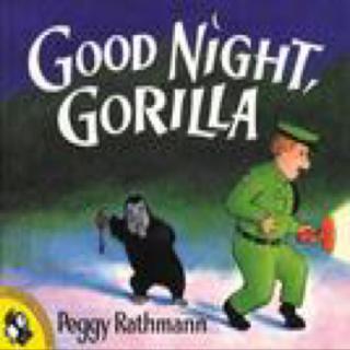 【Storyhouse故事屋】Goodnight，Gorilla