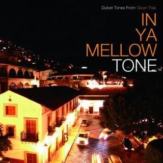 IN YA MELLOW TONE 01