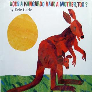 Penny讲故事--英文绘本《Does A Kangaroo Have A Mother, Too?》