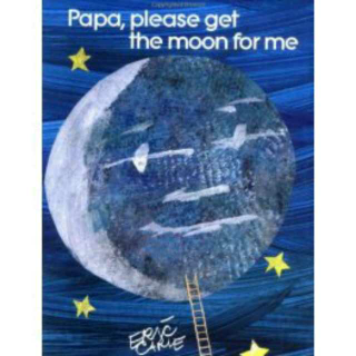 Papa, Please Get the Moon for Me