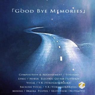 【日语】《goodbye memories》by Y.K