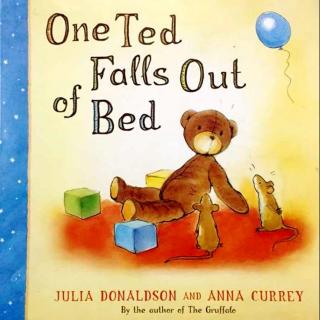 《one ted falls out of bed》—贝贝姐姐