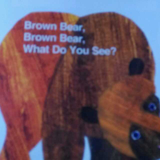 Brown bear what do you see