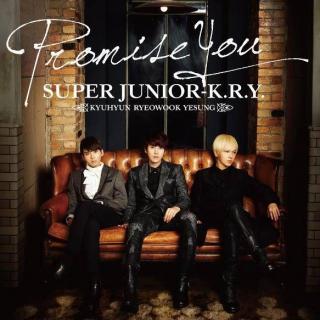 Super Junior K.R.Y. - Promise You