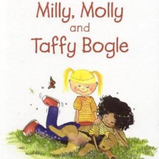 【听故事学英语】《米莉茉莉和小狗塔菲Milly, Molly and Taffy Bogle》