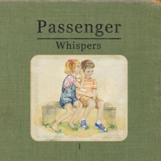 Passenger ——Whispers