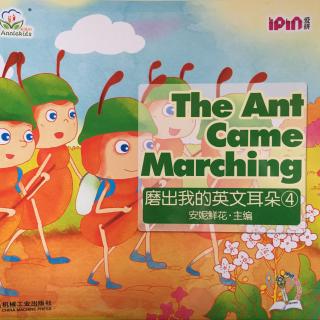 The ant came marching