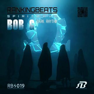 BOB_G - Rankingbeats Spiritwave 019 (Dark Rhythm) [10-Oct-2015]