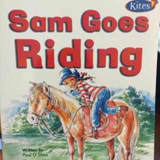 Sam Goes Riding