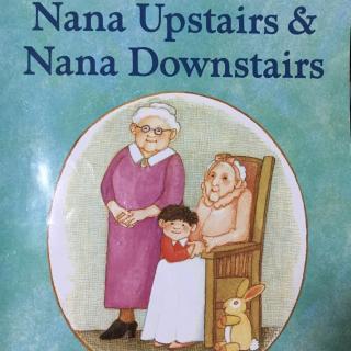 火车爸爸读书 -- Nana Upstairs & Nana Downstairs 