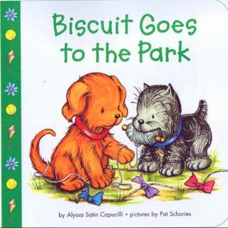 【听故事学英语】《小狗饼干去公园Biscuit Goes to the Park》