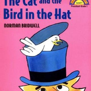 【听故事学英语】《帽子里的猫和鸟The cat and the Bird in the Hat》