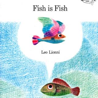 绘本故事—《鱼就是鱼》