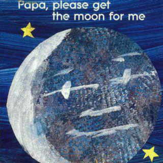 《papa,please get the moon for me》