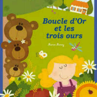 倾听法语 (N°2) 童话 Boucle d'or et les trois ours 1_05/11/2015
