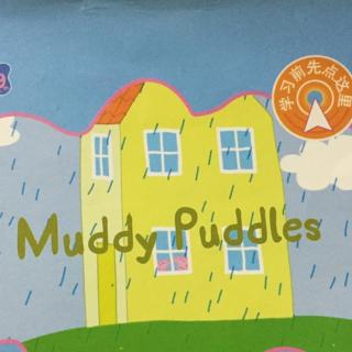 粉猪第一季：Muddy Puddles。