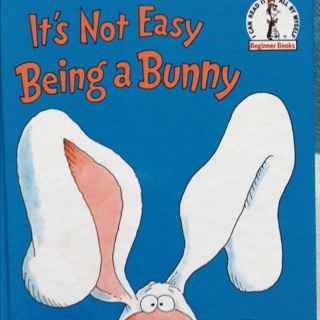 【英文故事】It's not easy being a bunny