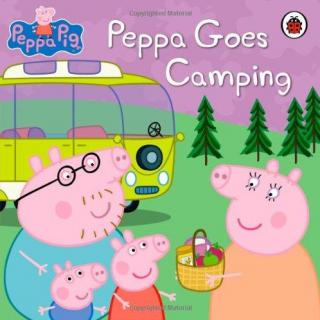 粉红猪小妹系列--peppa goes camping（喜欢的话在荔枝里面给我点赞哦）