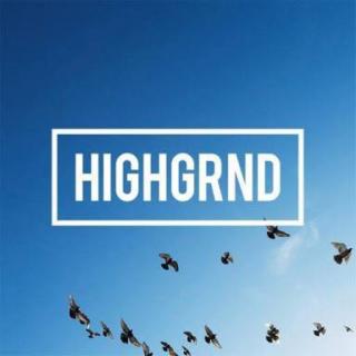 【王的HIPHOP】HIGHGRND