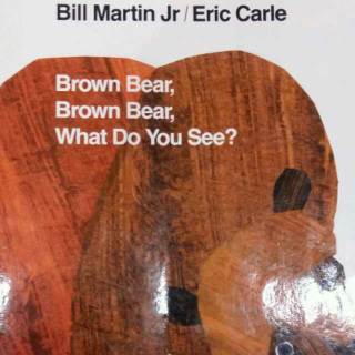 2015年11月13日《Brown Bear Brown Bear what do you see》