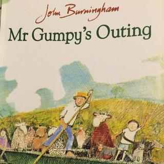 Mr. Gumpy's outing