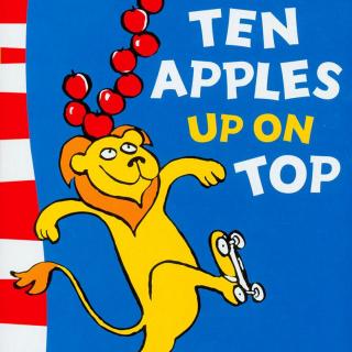  苏斯博士：Ten Apples Up on Top