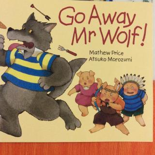 Go Away, Mr. Wolf!