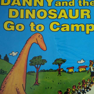 3、Danny and the Dinosaur Go to Camp