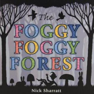 英文经典绘本《the foggy foggy forest》