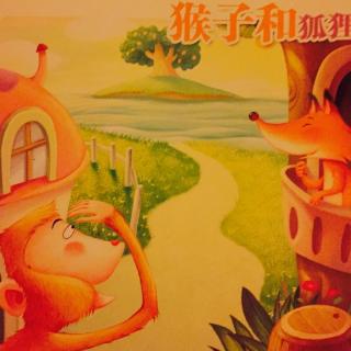 No.28《猴子和狐狸》（中文）-讲个故事送给爸爸做礼物