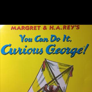 You Can Do It， Curious George!