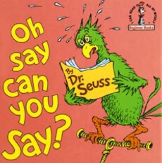 【Dr.Seuss】Oh say can you say（原音）