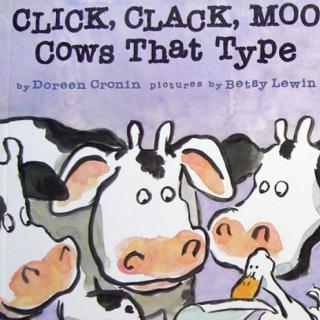 亲子趣味绘本2  Doreen Cronin--《Click,clack,moo:Cows that Type》