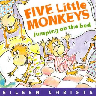 磨磨你的小耳朵21--《Five little monkeys jumping on the bed》
