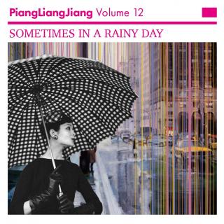 PiangLiangJiang Radio Vol.12 - Sometimes In A Rainy Day