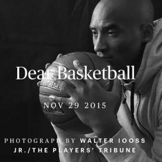 【致敬科比】给篮球的一封信-Dear Basketball