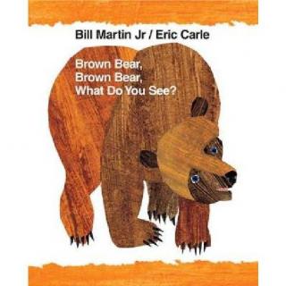【2】Brown Bear Brown Bear What Do You See男生