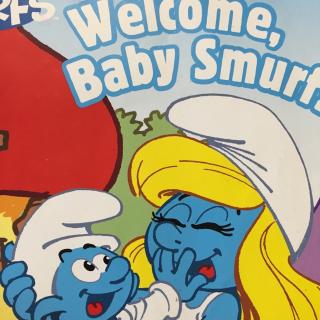 【双语故事】Welcome baby smurf