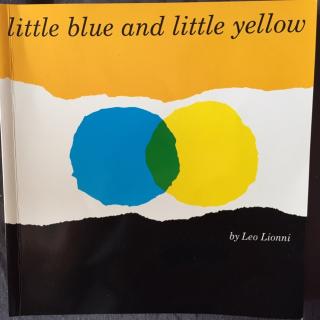 【英文绘本】Little blue and little yellow 小蓝和小黄