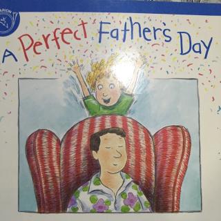 20151215英文故事<a perfect father's day>