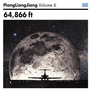 PiangLiangJiang Radio Vol.6 - 64,866 ft