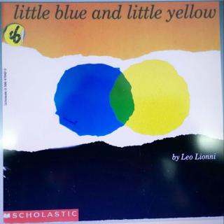 亲子趣味绘本11-《Little Blue And Little Yellow》