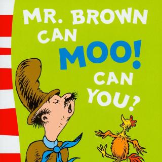 Mr Brown Can Moo, Can You