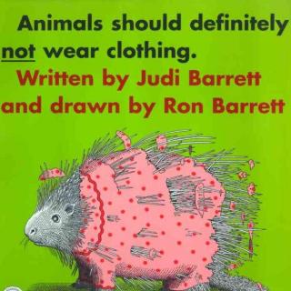 亲子趣味绘本15-《Animals Should Definitely Not Wear Clothing》