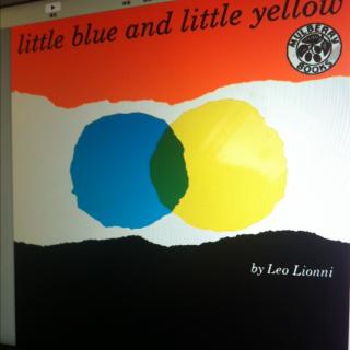 《little blue and little yellow》