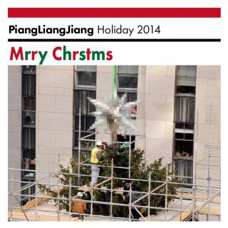 PiangLiangJiang Holiday 2014 -Mrry Chrstms