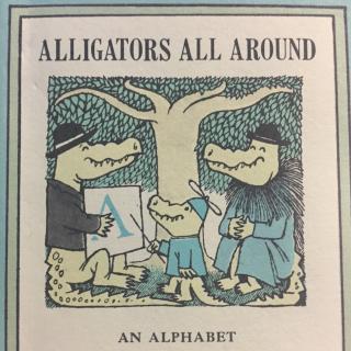 【小E的故事星球 Vol.15】Alligators All Around